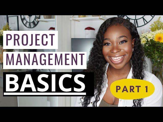 Project Management Basics - Part 1 [THE ULTIMATE STARTER PACK]