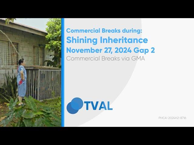 Commercial Breaks of GMA during Shining Inheritance - November 27, 2024 Gap 2