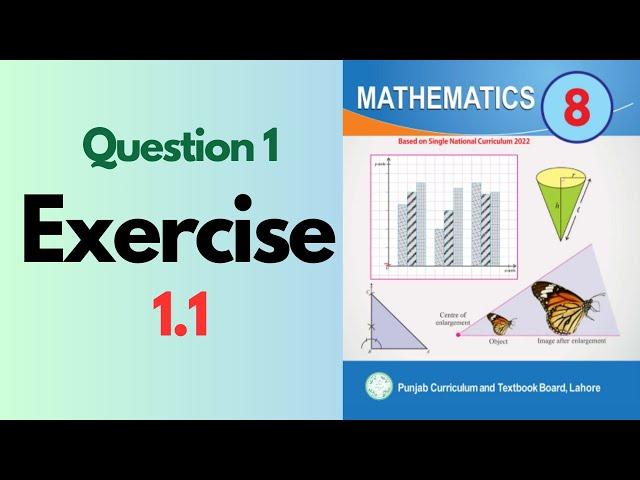 Exercise 1.1 Class 8  Question 1 | Ex 1.1 Class 8 Math Question no.1 | Single National Curriculum