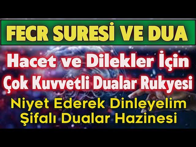 FECR SURESİ ve HACET DUALARI Dualar Hazinesi