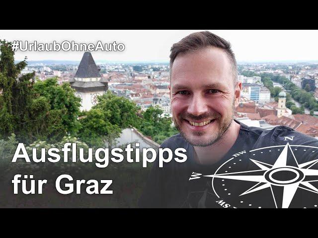 Excursion tips: Travel experiences with pleasure in and around Graz