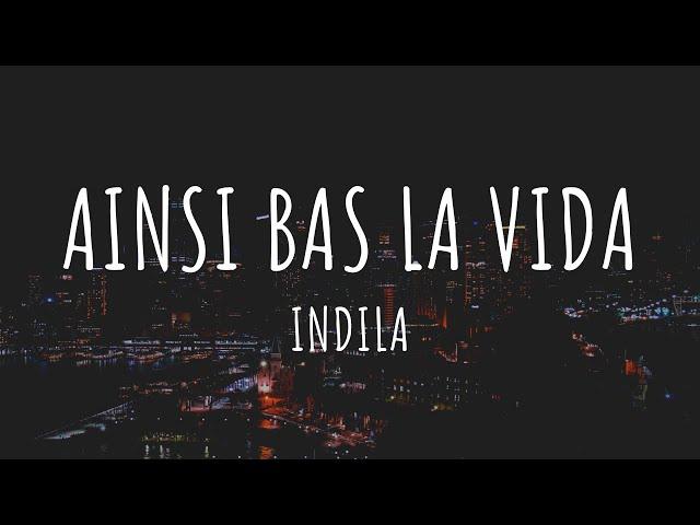 Ainsi Bas La Vida - Indila  (Lyrics) English Translation