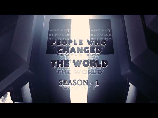 People Who Changed The World | Season - 1 Teaser | Ancient Scrolls Studios | Coming Soon |