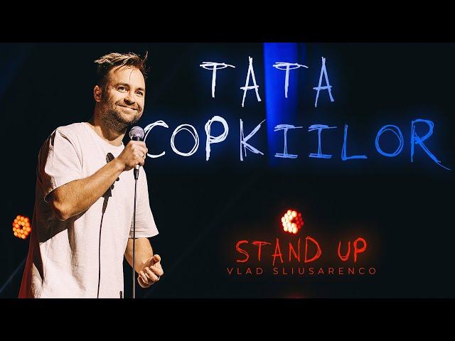 Vlad Sliusarenco | "TATA COPKIILOR" | Stand Up Comedy Special