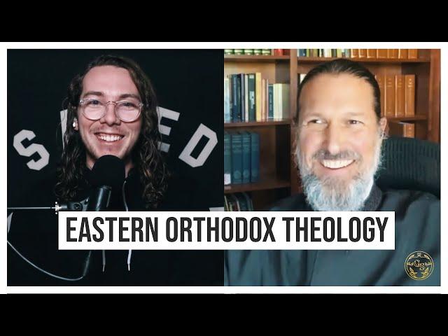 Fr  Josiah Trenham on Eastern Orthodox Theology, Catholicism, and the Reformation