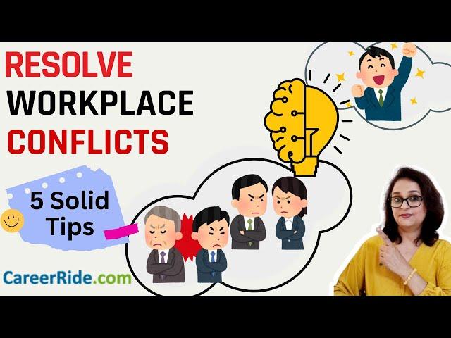 Conflicts with Co-workers - 5 Tips to Resolve without Confrontation | Use Emotional Intelligence