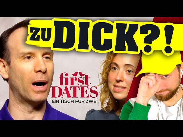 Sie darf NICHT DICK sein!  First Dates