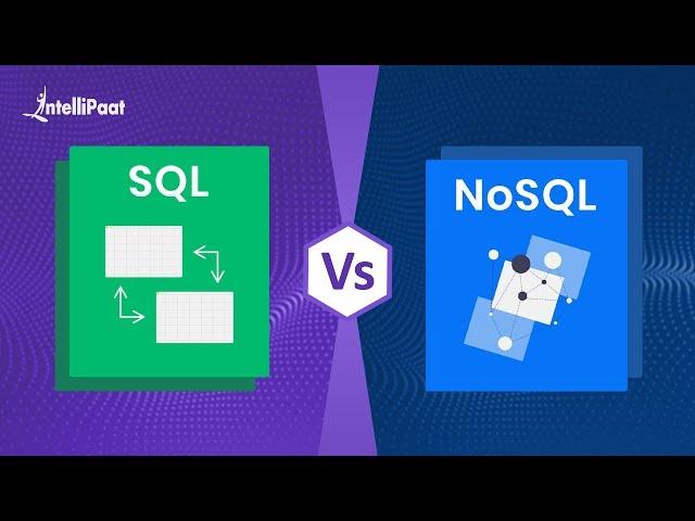 SQL vs NoSQL | Difference Between SQL and NoSQL | Intellipaat