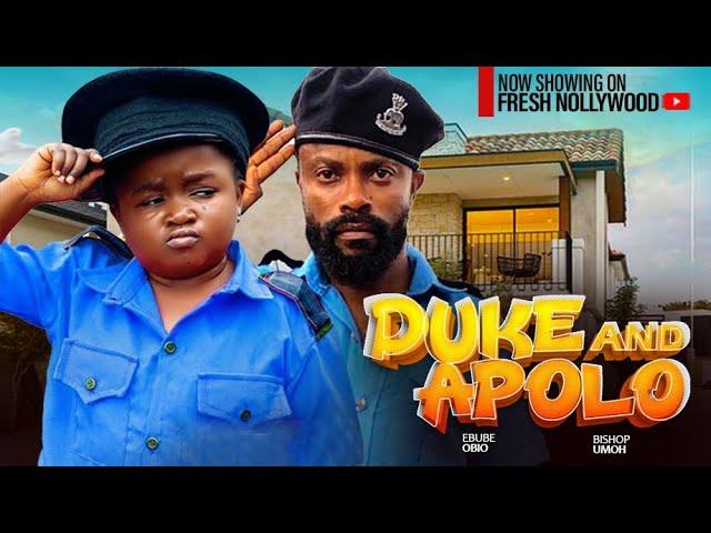 DUKE AND APOLO - EBUBE OBIO AND BISHOP UMOH