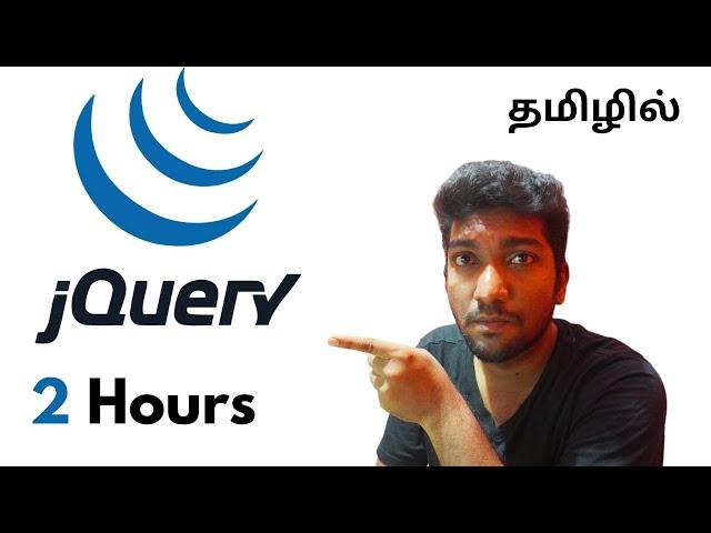 jQuery Crash Course in Tamil : Learn jQuery in Just 2 Hours