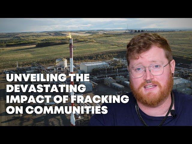 BC's Fracking Industry: Exploring Environmental Dangers and Health Risks