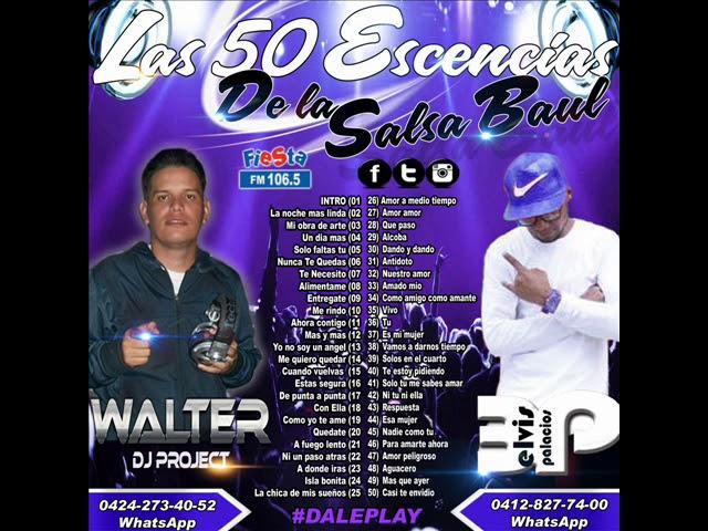 50 Escencias Del BAUL De La SALSA - Dj Elvis Palacios Ft Walter Dj Project))