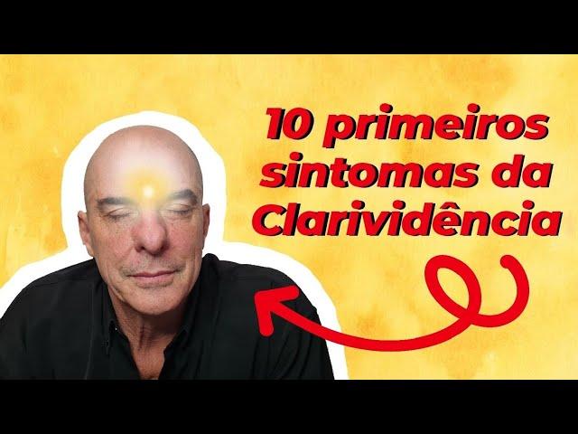 10 PRIMEIROS SINTOMAS DA CLARIVIDÊNCIA | Mediunidade e Espiritismo |