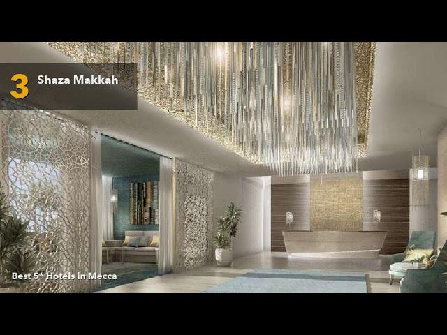  Best 5 star Hotels in Mecca, Saudi Arabia