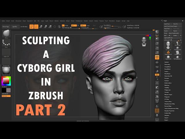 Sculpting A Cyborg Girl in Zbrush - Part 2