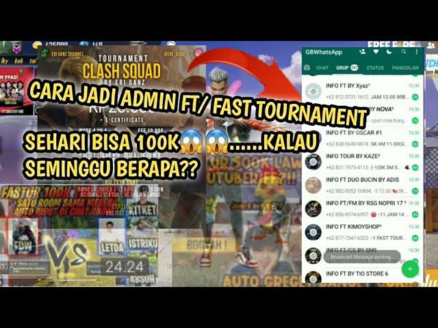 CARA JADI ADMIN FT || FAST TOURNAMENT ||SEHARI BISA DAPAT UNTUNG 100K + || KALAU SAMINGGU BERAPA??