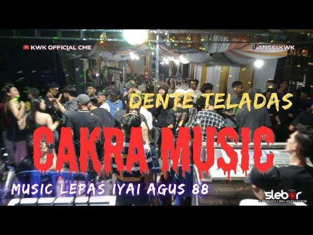 REMIX LAMPUNG CAKRA MUSIC DENTE TELADAS MUSIC LEPAS IYAI AGUS 88 MANAGEMENT