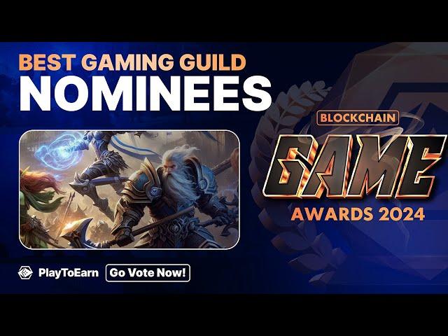  Top 5 Gaming Guild Nominees - PlayToEarn Blockchain Game Awards 2024