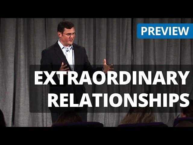 Extraordinary Relationships - Relationship Skills Training Video on DVD Featuring Tommy Spaulding