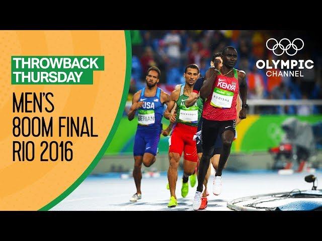 Men's 800m Final - Rio 2016 Replays | Throwback Thursday