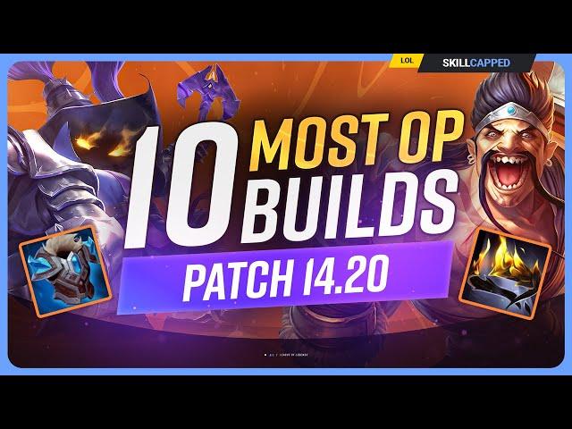 The 10 NEW MOST OP BUILDS on Patch 14.20 - League of Legends