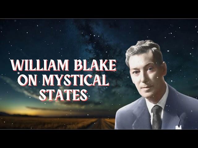 THE INNER LIFE || WILLIAM BLAKE ON MYSTICAL STATES