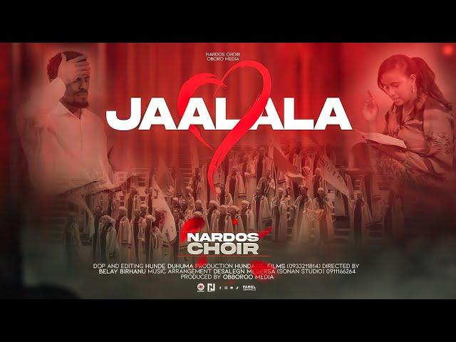 JAALALA : NARDOS CHOIR :  DANBIDOOLLOO