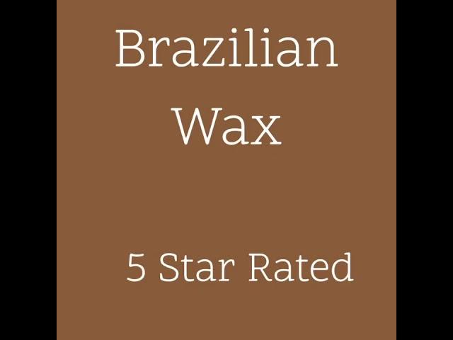 Brazilian Wax