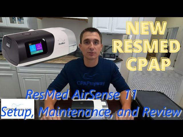 ResMed AirSense 11 - Setup, Maintenance, and Review