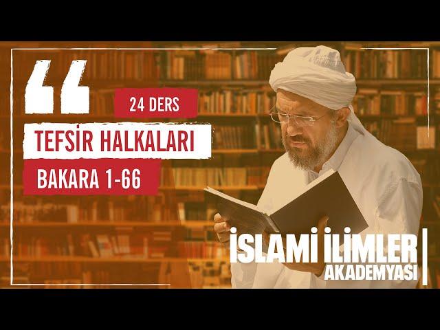 Tefsir 2/1 - Bakara Sûresi (Mukaddime) - İhsan Şenocak