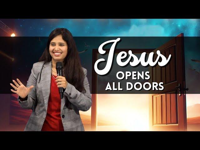 JESUS Opens All Doors(Full Msg) (| Pastor Priya Abraham