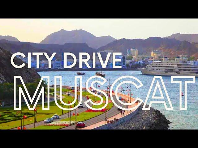 City Drive: Muscat, Oman مسقط عمان | Day/Evening | Full HD