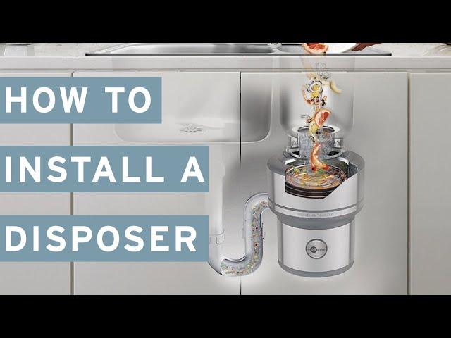 How to Install: InSinkErator Food Waste Disposer