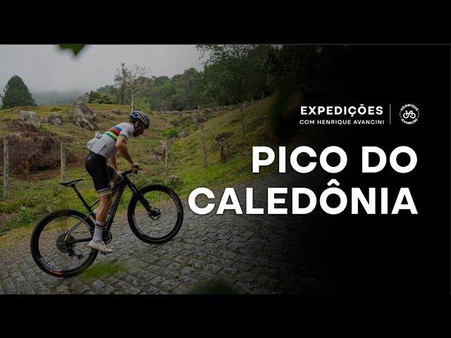 Pico do Caledônia | Expedições com Henrique Avancini EP09