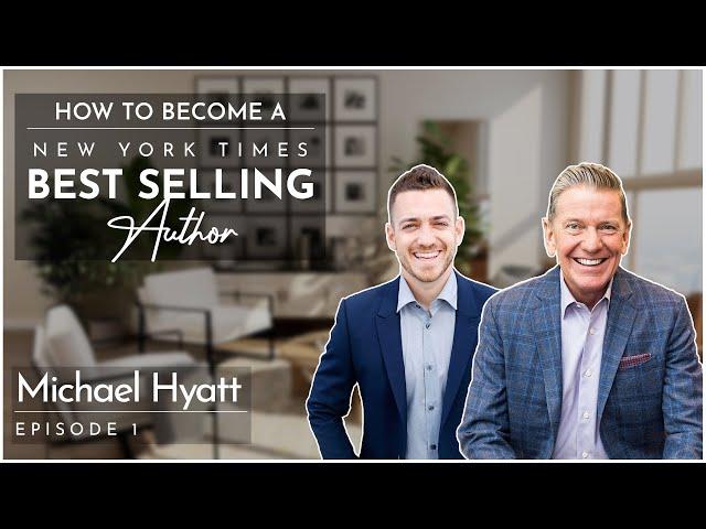 Michael Hyatt | How to become a New York Times Bestselling Author