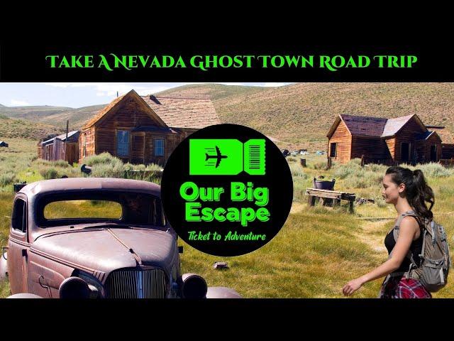 3 Must See Ghost Towns in California & A Nevada Ghost Town Road Trip