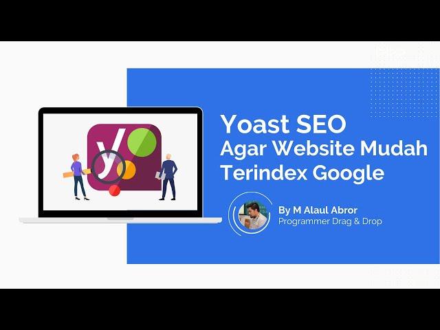 Cara Setting dan Konfigurasi Yoast SEO Wordpress Plugin