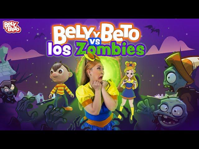 Bely y Beto contra los zombies - Bely y Beto