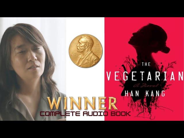 The Vegetarian Novel by Han Kang (Complete Audio Book) #audiobooklovers  #novel