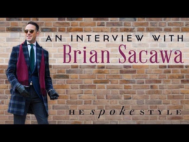 He Spoke Style Interview with Brian Sacawa