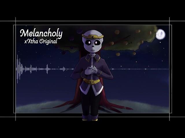 Melancholy [Uncorrupted Nightmare's Theme | Dreamtale] [xXtha Original]