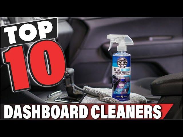 Best Dashboard Cleaner In 2024 - Top 10 Dashboard Cleaners Review