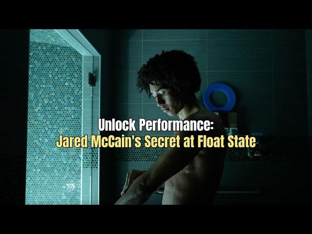 Jared Mccain: Boosting Basketball Performance with Float State | Athlete Recovery Secrets