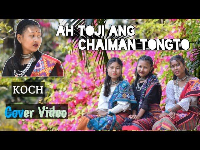 Aa Toji Ang Chaiman Tongto | Modern Koch Song | Cover Dance By Koch girls