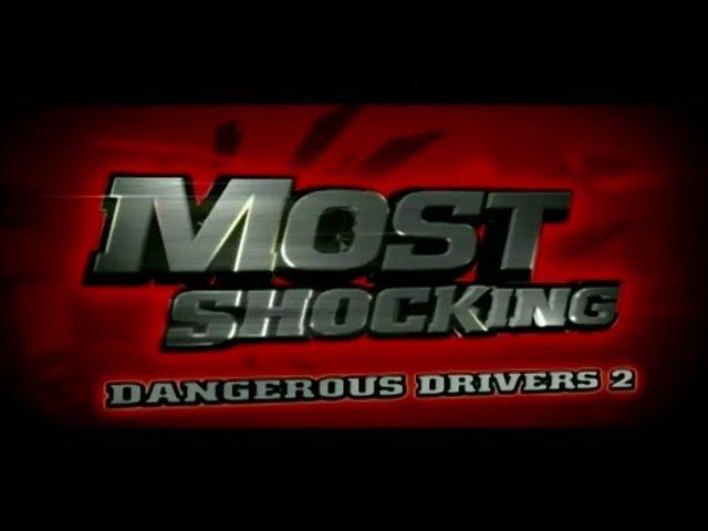 Most Shocking: Dangerous Drivers 2 (S2 E4) (2007)