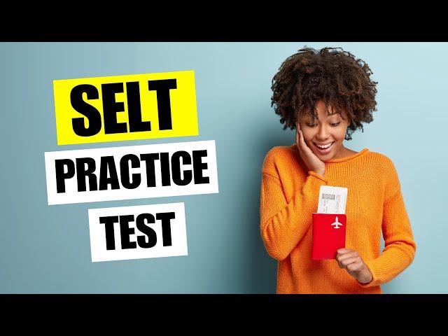 SELT Practice Test ️ For UK VISA, Work, and Citizenship ️ Preparation Exam For A1, B1, A2, B2