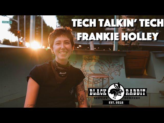 Tech Talkin' Tech: Frankie Holley