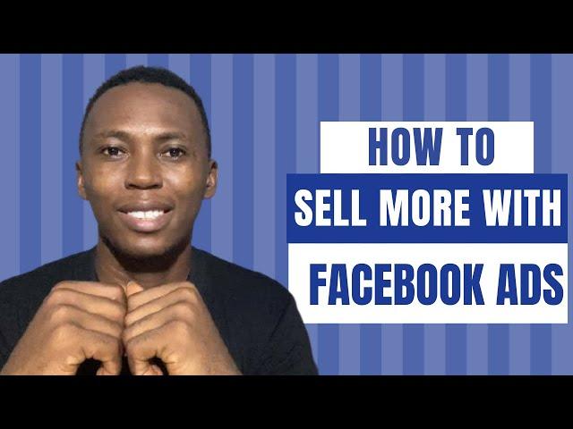 How To Get More Sales With Facebook Ads In 2022 | Grow Your Business With Facebook Ads