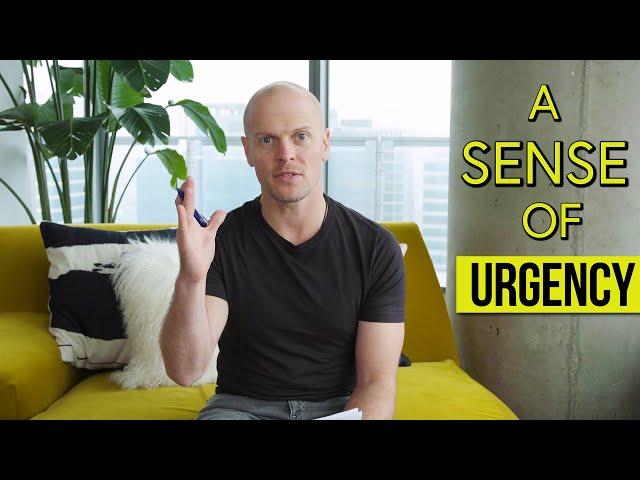 Life Is Short: How to Add a Sense of Urgency | Tim Ferriss