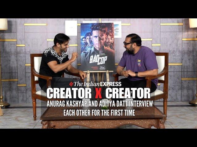 Creator x Creator: Anurag Kashyap, Aditya Datt On Career: 'Would've Become Nasty If I Didn't Fail'